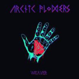 ARCTIC FLOWERS ‘WEAVER’ LP
