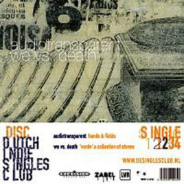 AUDIOTRANSPARENT / WE VS. DEATH ‘Hands & Fields / ‘Varde’ A Collection Of Stones’ 7″